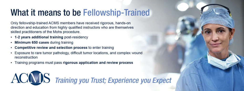 Fellowship-Trained Mohs Surgeon banner
